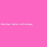 Günstiger Papier-Luftreiniger