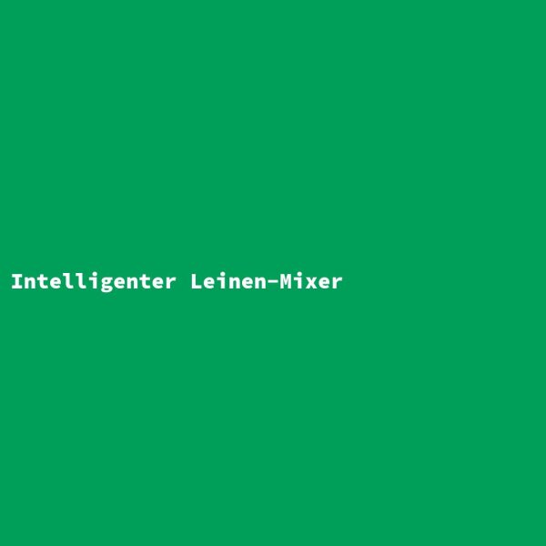 Intelligenter Leinen-Mixer