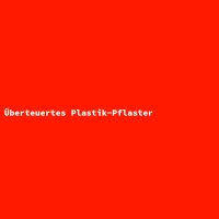 Überteuertes Plastik-Pflaster