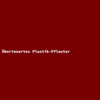 Überteuertes Plastik-Pflaster