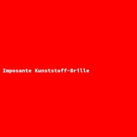 Imposante Kunststoff-Brille