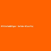 Mittelmäßiger Seide-Klositz