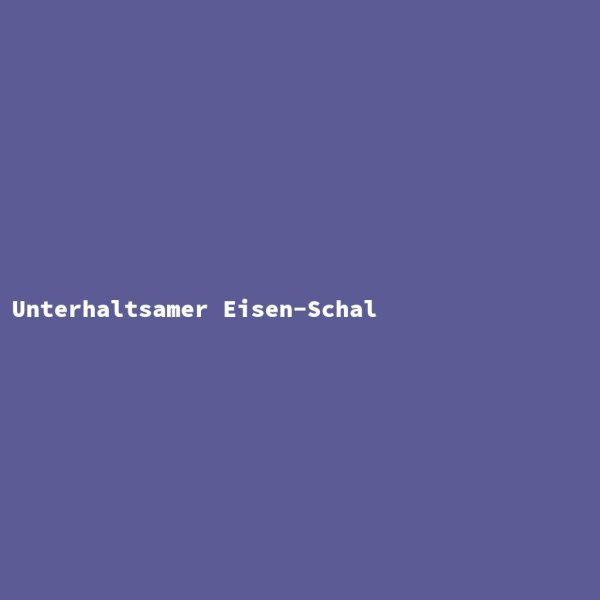 Unterhaltsamer Eisen-Schal