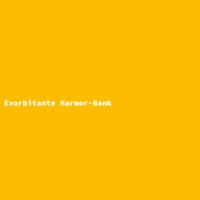 Exorbitante Marmor-Bank